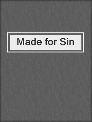 cover image of Made for Sin