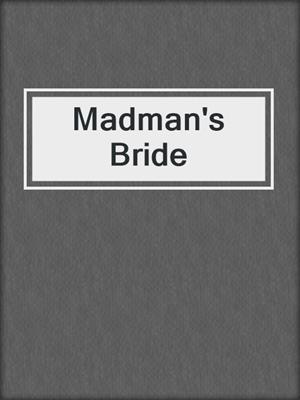 cover image of Madman's Bride