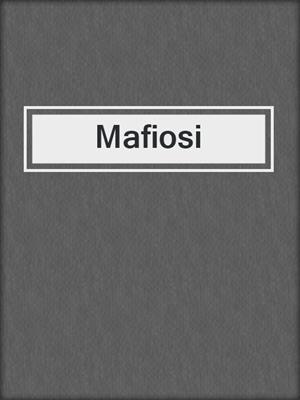 cover image of Mafiosi
