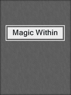 cover image of Magic Within
