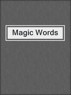 cover image of Magic Words