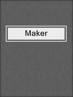 cover image of Maker