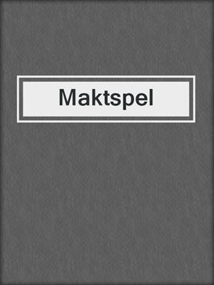 cover image of Maktspel