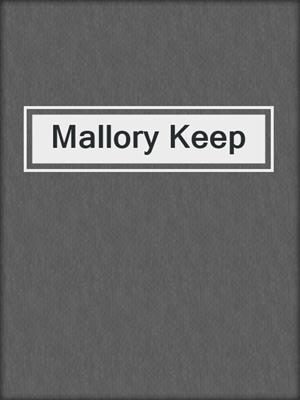 Mallory Keep