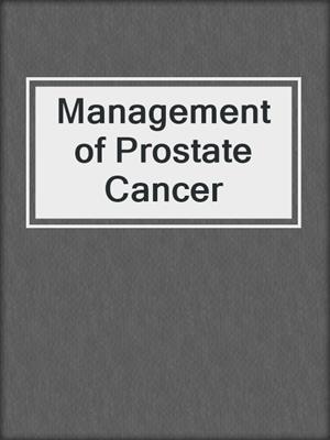Management of Prostate Cancer