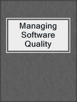 Managing Software Quality
