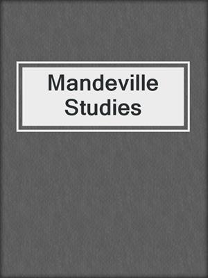 Mandeville Studies