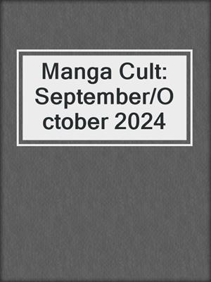 cover image of Manga Cult: September/October 2024