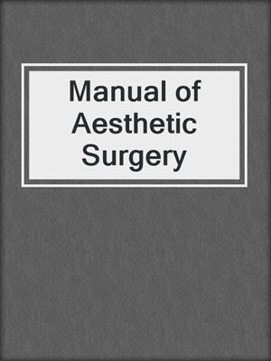 Manual of Aesthetic Surgery