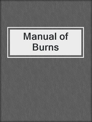 Manual of Burns