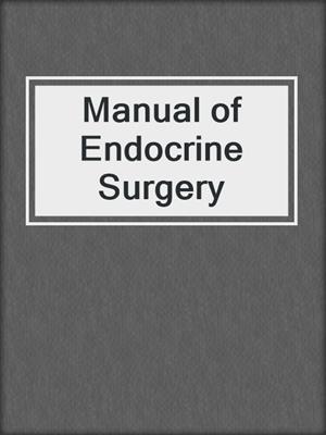 Manual of Endocrine Surgery