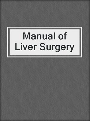 Manual of Liver Surgery