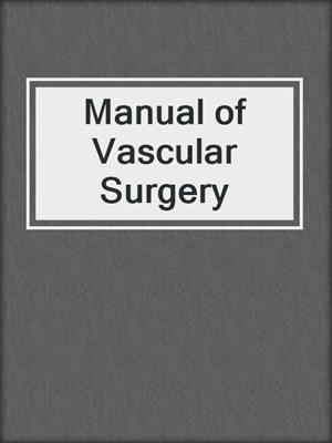 Manual of Vascular Surgery