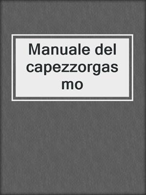 cover image of Manuale del capezzorgasmo