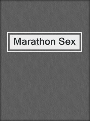 cover image of Marathon Sex