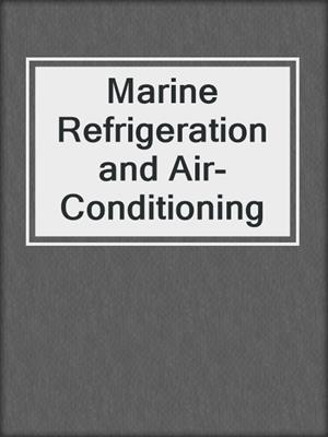 Marine Refrigeration and Air-Conditioning