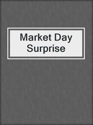 cover image of Market Day Surprise