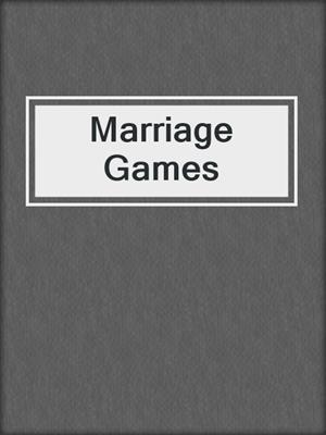 cover image of Marriage Games