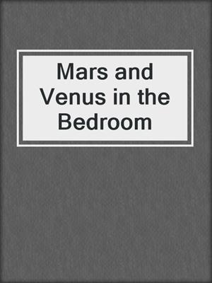 cover image of Mars and Venus in the Bedroom