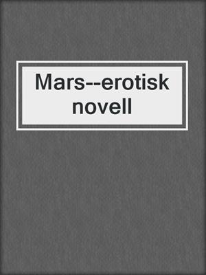 cover image of Mars--erotisk novell
