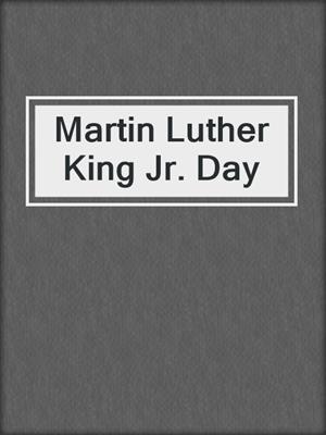 Martin Luther King Jr. Day