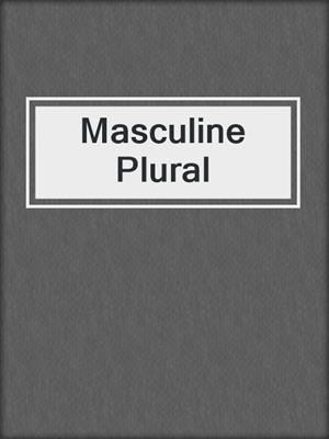 cover image of Masculine Plural