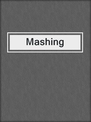 cover image of Mashing
