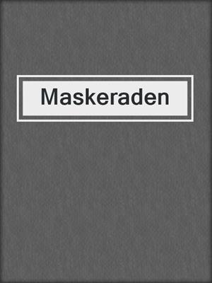 cover image of Maskeraden