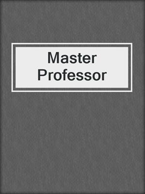 cover image of Master Professor