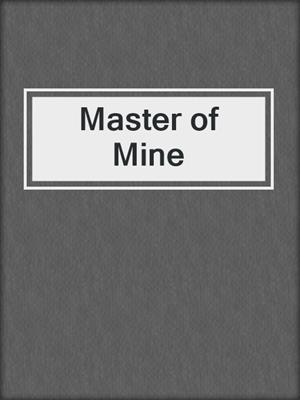 Master of Mine