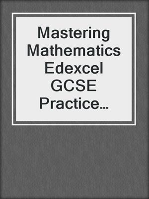 Mastering Mathematics Edexcel GCSE Practice Book: Foundation 2/Higher 1