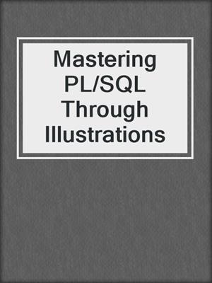 Mastering PL/SQL Through Illustrations