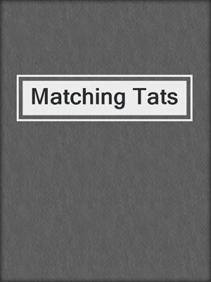 cover image of Matching Tats