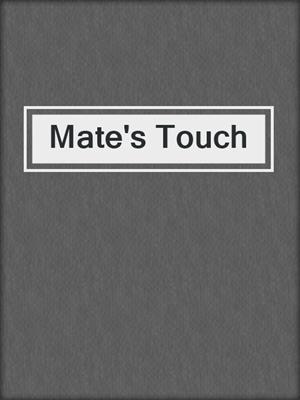 cover image of Mate's Touch