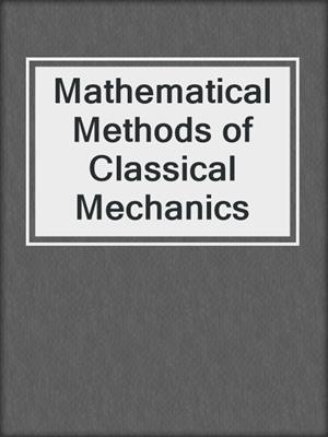 Mathematical Methods of Classical Mechanics