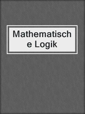 Mathematische Logik