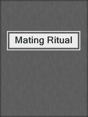 Mating Ritual