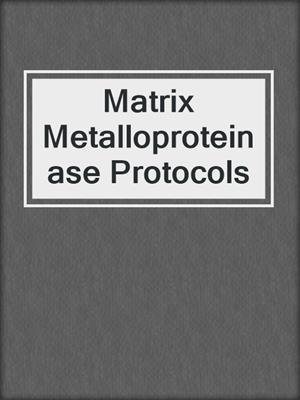 Matrix Metalloproteinase Protocols