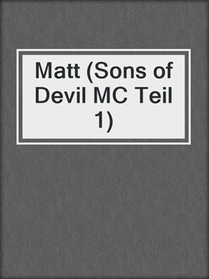 cover image of Matt (Sons of Devil MC Teil 1)
