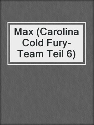 Max (Carolina Cold Fury-Team Teil 6)