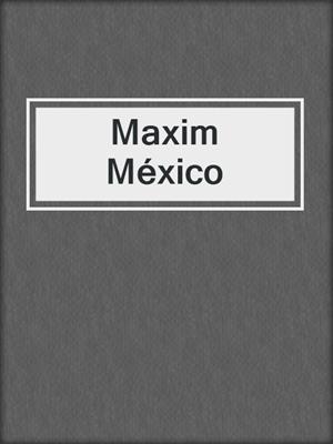 Maxim México