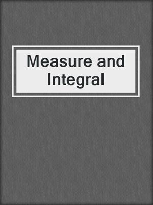 Measure and Integral