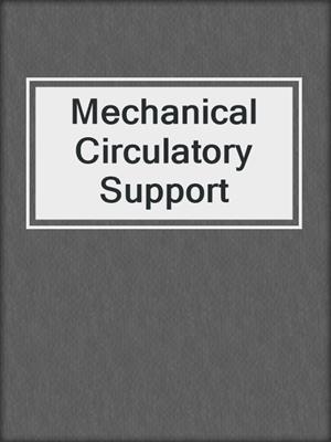 Mechanical Circulatory Support