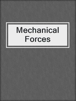 Mechanical Forces