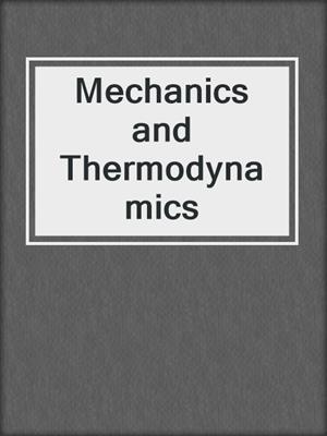 Mechanics and Thermodynamics