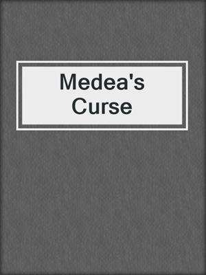 cover image of Medea's Curse