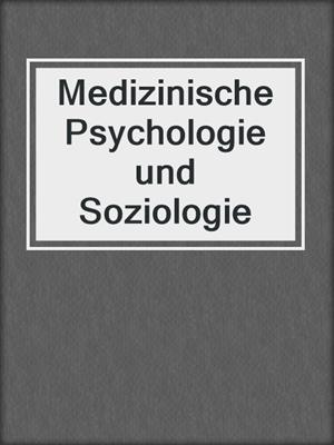 Medizinische Psychologie und Soziologie