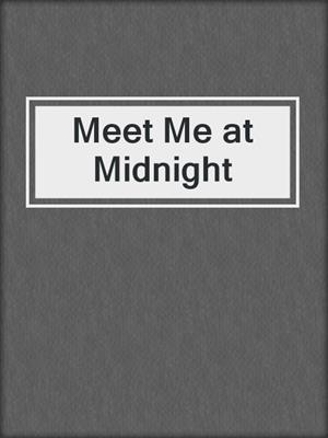 Meet Me at Midnight