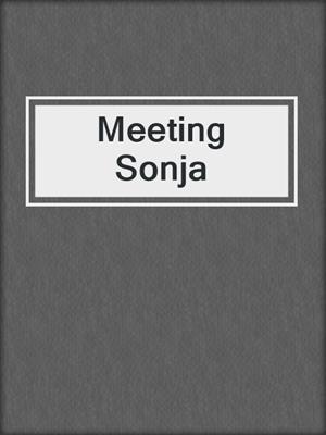 cover image of Meeting Sonja
