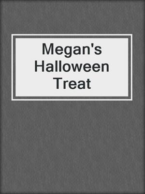 cover image of Megan's Halloween Treat
